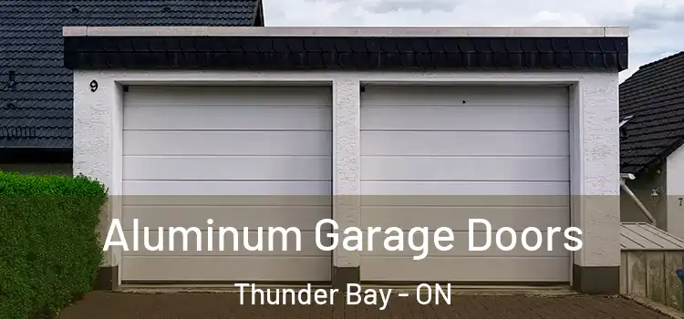  Aluminum Garage Doors Thunder Bay - ON