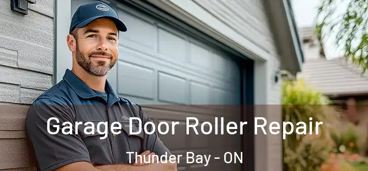  Garage Door Roller Repair Thunder Bay - ON